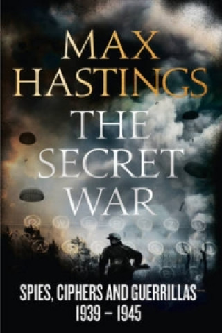 Książka Secret War Sir Max Hastings