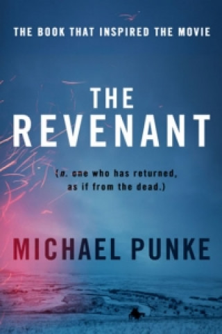Kniha Revenant Michael Punke