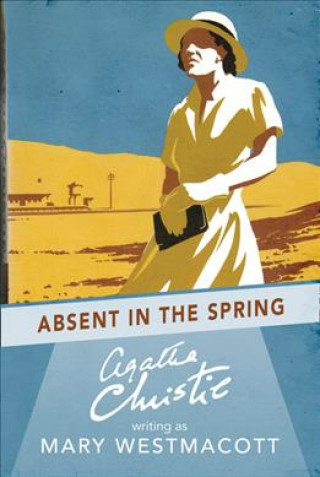 Carte Absent in the Spring Mary Westmacott