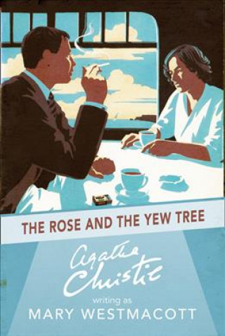 Carte Rose and the Yew Tree Mary Westmacott