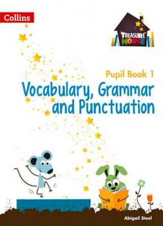 Könyv Vocabulary, Grammar and Punctuation Year 1 Pupil Book Abigail Steel
