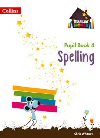 Knjiga Spelling Year 4 Pupil Book Chris Whitney