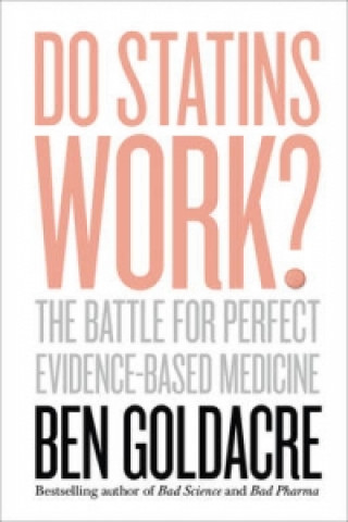 Kniha Do Statins Work? Ben Goldacre