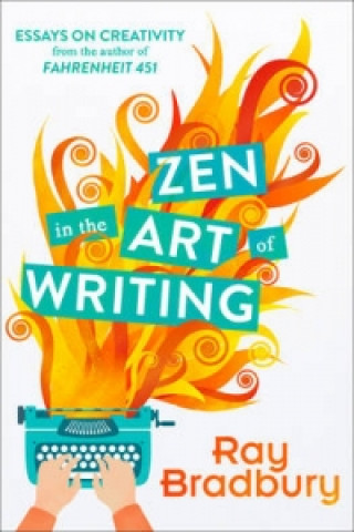 Książka Zen in the Art of Writing Ray Bradbury