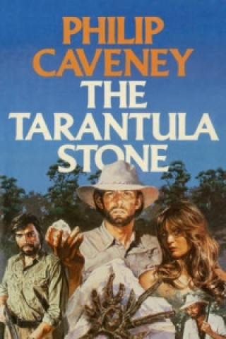 Книга Tarantula Stone Philip Caveney