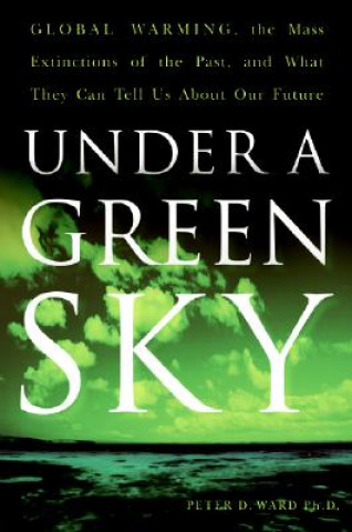 Книга Under A Green Sky Peter Douglas Ward