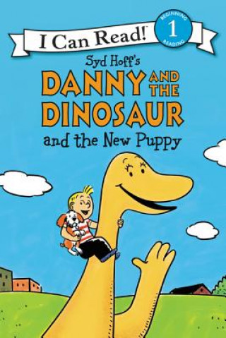 Kniha Danny and the Dinosaur and the New Puppy Syd Hoff