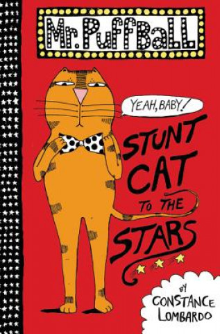 Carte Mr. Puffball: Stunt Cat to the Stars Constance Lombardo