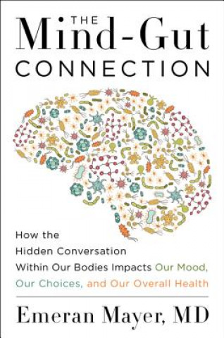 Kniha Mind-Gut Connection Emeran Mayer
