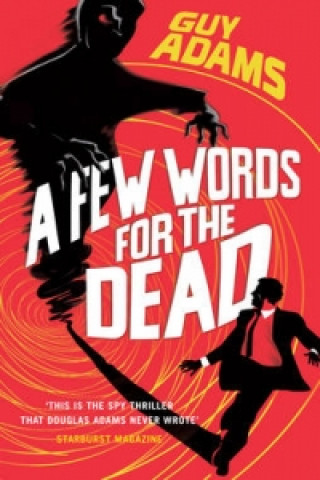 Könyv Few Words For The Dead Guy Adams