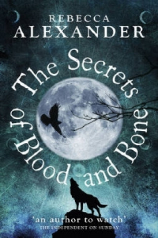 Carte Secrets of Blood and Bone Rebecca Alexander