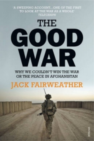 Kniha Good War Jack Fairweather