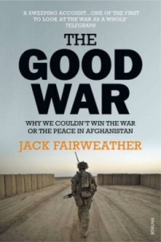 Könyv Good War Jack Fairweather