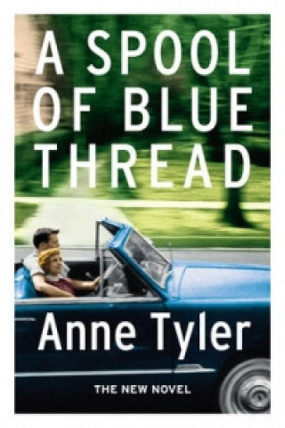 Книга Spool of Blue Thread Anne Tyler