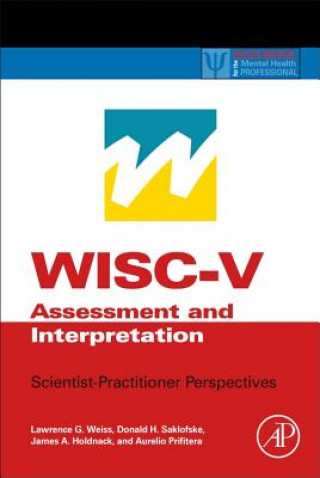 Carte WISC-V Assessment and Interpretation Lawrence Weiss