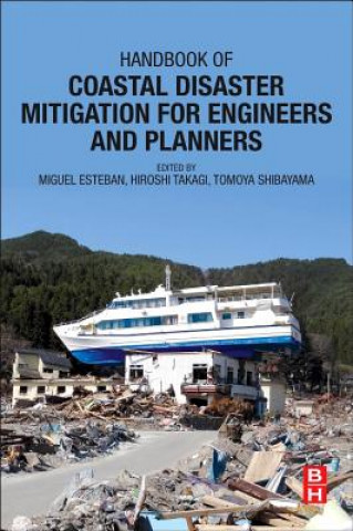 Knjiga Handbook of Coastal Disaster Mitigation for Engineers and Planners Miguel Esteban