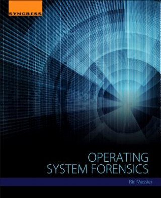 Kniha Operating System Forensics Ric Messier