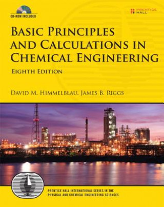 Kniha Basic Principles and Calculations in Chemical Engineering David M. Himmelblau