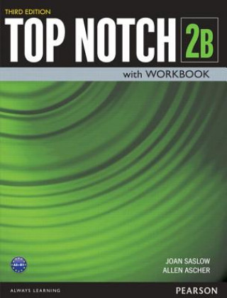 Kniha Top Notch 2 Student Book/Workbook Split B Joan M. Saslow