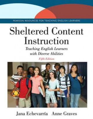 Knjiga Sheltered Content Instruction Jana Echevarria