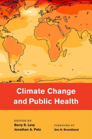 Kniha Climate Change and Public Health Barry Levy