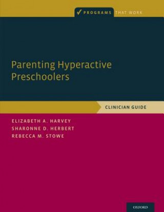 Kniha Parenting Hyperactive Preschoolers Elizabeth Harvey