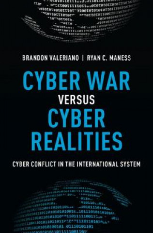 Книга Cyber War versus Cyber Realities Brandon Valeriano