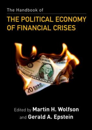 Carte Handbook of the Political Economy of Financial Crises Martin H. Wolfson