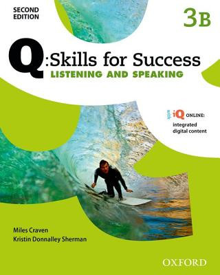 Carte Q Skills for Success: Level 3: Listening & Speaking Split Student Book B with iQ Online Miles Craven