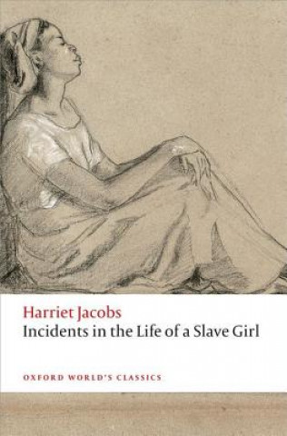 Könyv Incidents in the Life of a Slave Girl Harriet Jacobs