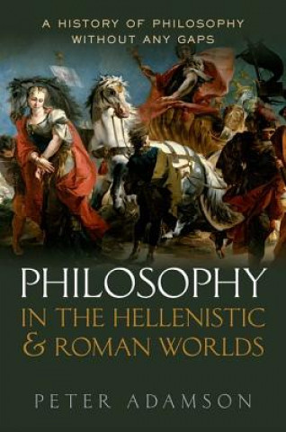 Könyv Philosophy in the Hellenistic and Roman Worlds Peter Adamson