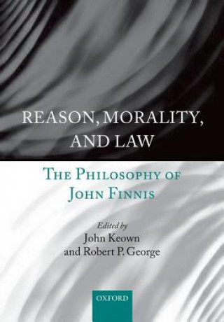 Kniha Reason, Morality, and Law John Keown DCL