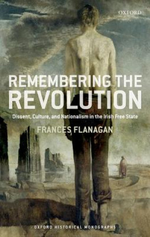 Książka Remembering the Revolution Frances Flanagan