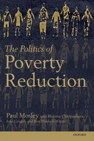 Könyv Politics of Poverty Reduction Paul Mosley