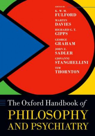 Kniha Oxford Handbook of Philosophy and Psychiatry Kwm Fulford