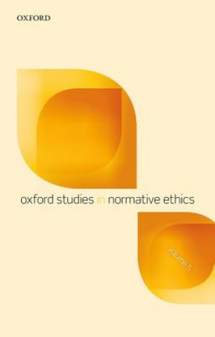 Buch Oxford Studies in Normative Ethics, Volume 5 Mark Timmons