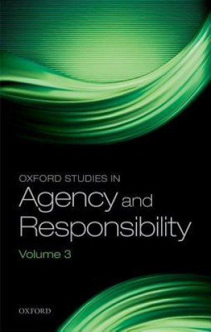 Kniha Oxford Studies in Agency and Responsibility David Shoemaker