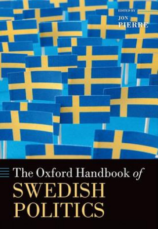 Carte Oxford Handbook of Swedish Politics Jon Pierre