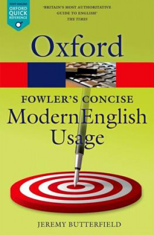Book Fowler's Concise Dictionary of Modern English Usage Jeremy Butterfield