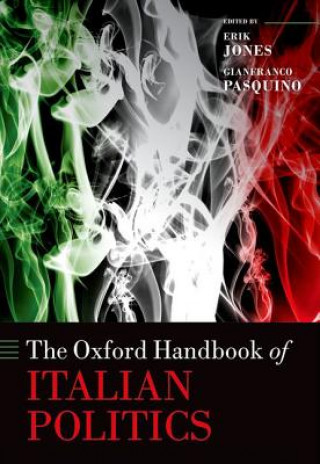 Kniha Oxford Handbook of Italian Politics Erik Jones
