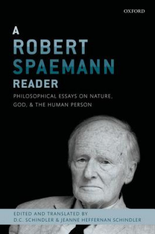 Kniha Robert Spaemann Reader D  C Schindler