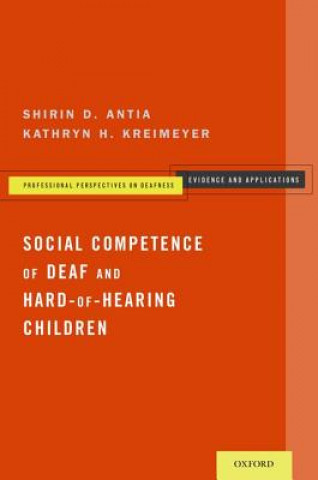 Kniha Social Competence of Deaf and Hard-of-Hearing Children Shirin D. Antia