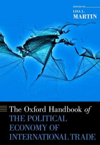 Könyv Oxford Handbook of the Political Economy of International Trade Lisa L. Martin