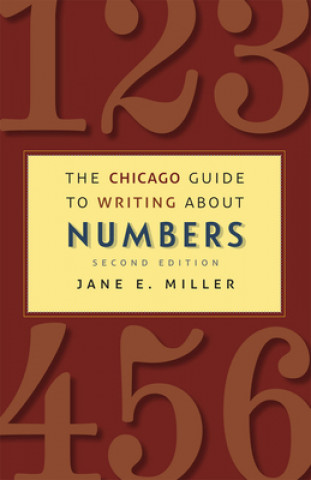 Kniha Chicago Guide to Writing about Numbers, Second Edition Jane E. Miller