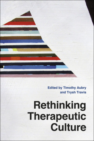 Carte Rethinking Therapeutic Culture 