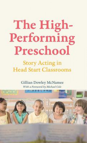 Kniha High-Performing Preschool Gillian Dowley McNamee