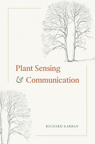 Kniha Plant Sensing and Communication Richard Karban