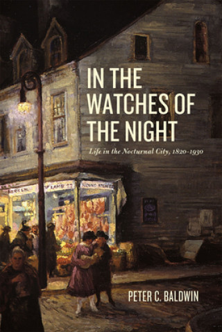 Kniha In the Watches of the Night Peter C. Baldwin