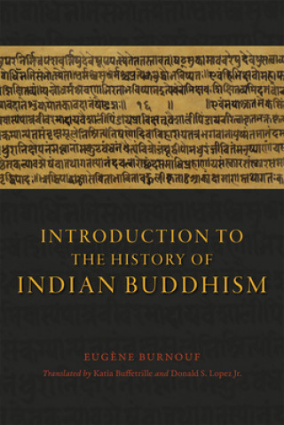 Könyv Introduction to the History of Indian Buddhism Eugene Burnouf