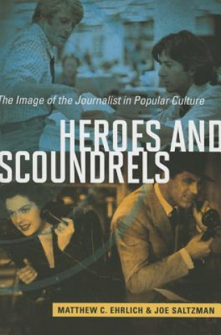 Book Heroes and Scoundrels Matthew C Ehrlich